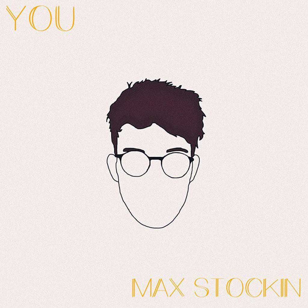 Max Stockin - YOU - Single Review