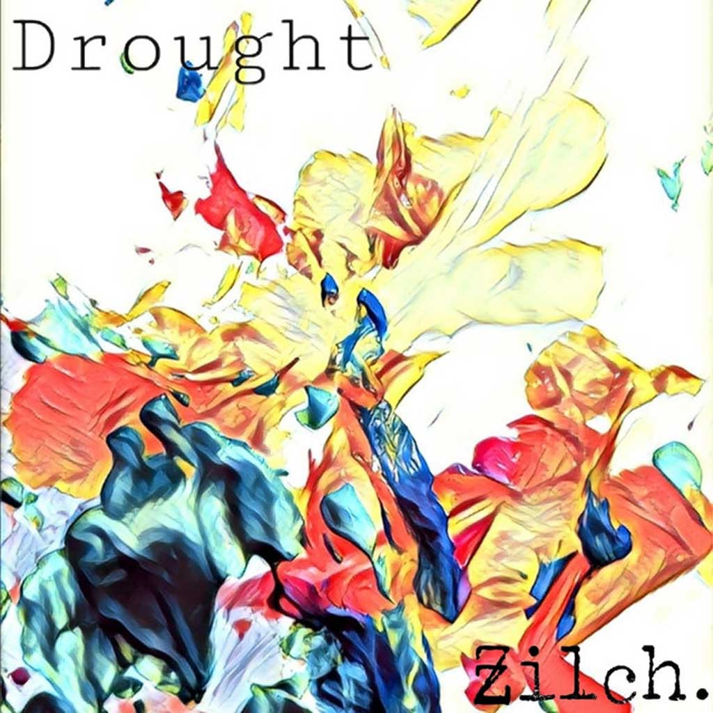Zilch - Drought - single Review