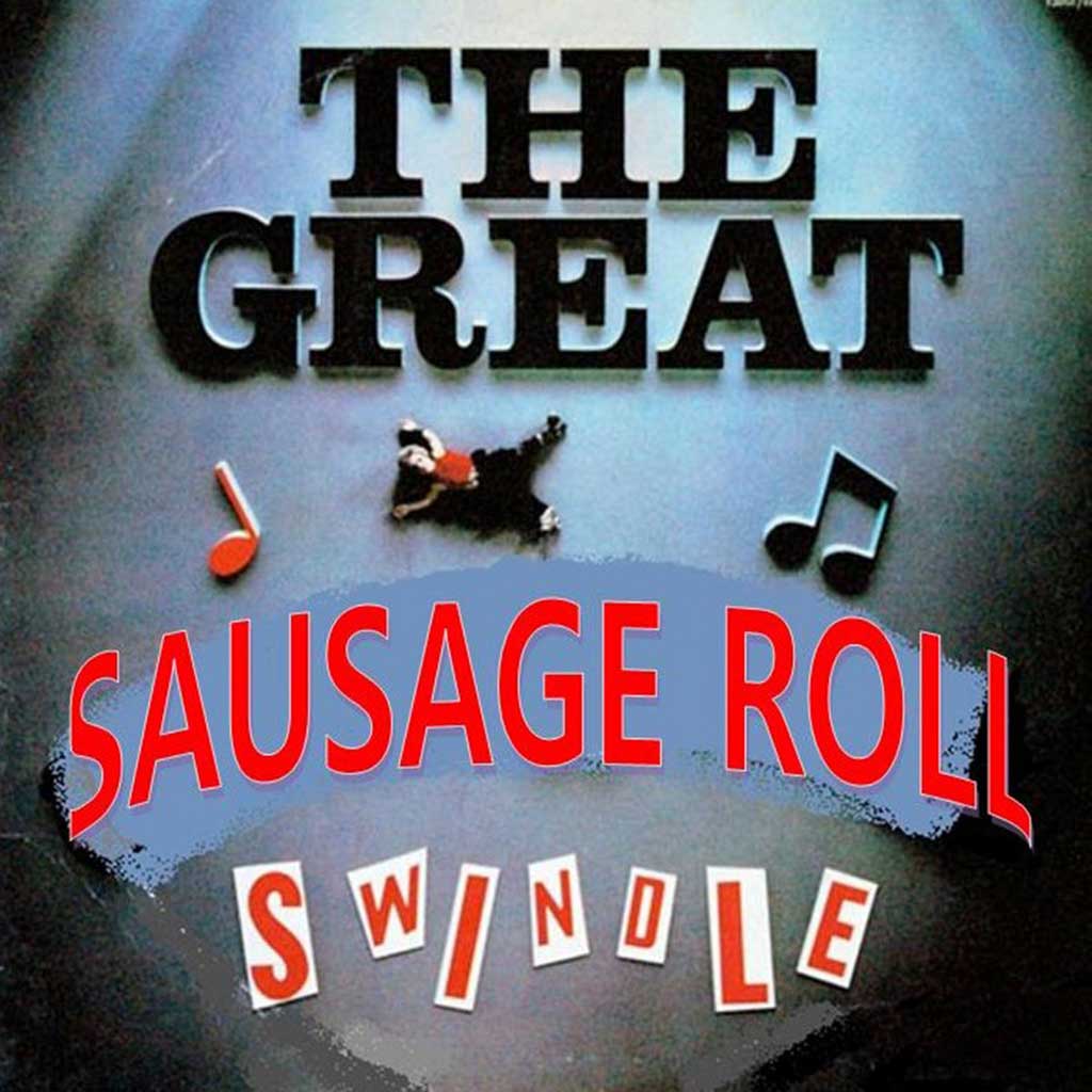 Cover of The Great Sausage Roll Swindle – Sister Sandwich