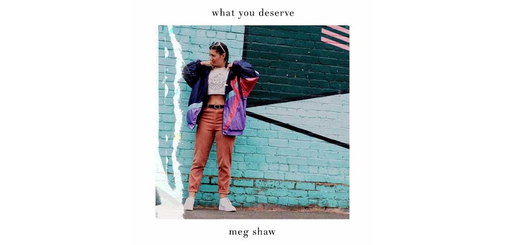 CD cover of What You Deserve by Meg Shaw