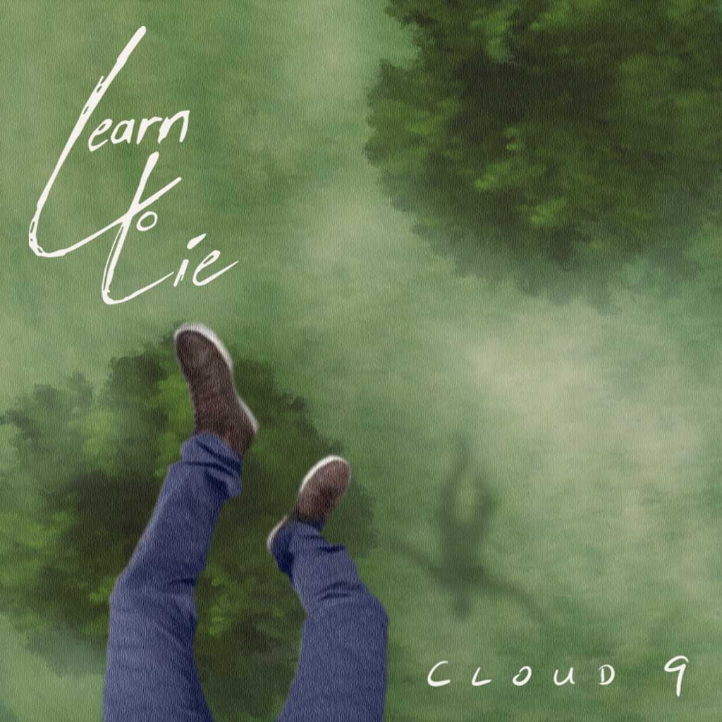 Artistic Cover Image of Learn to Lie Cloud 9 Single