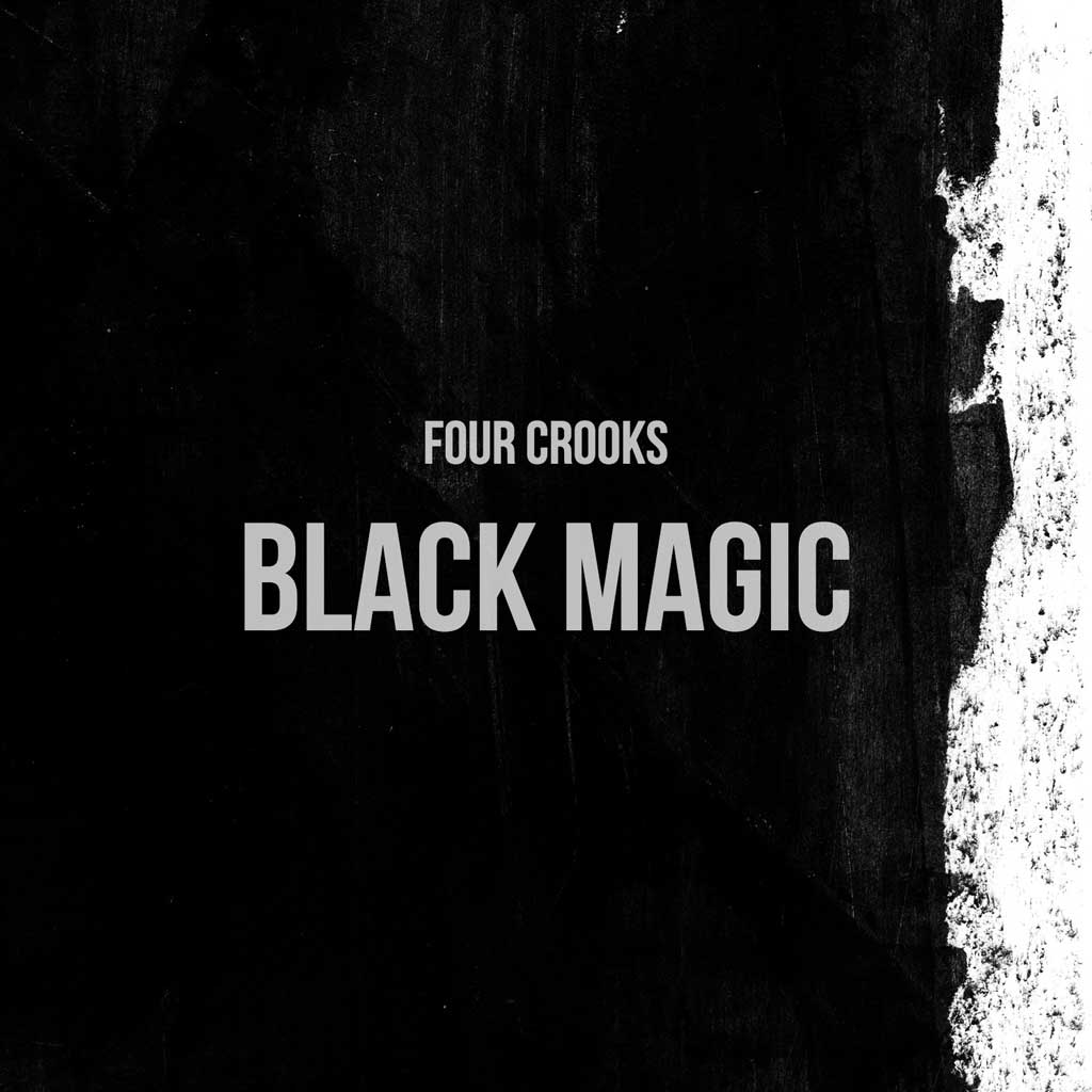 EP Cover of Black Magic by Four Crooks