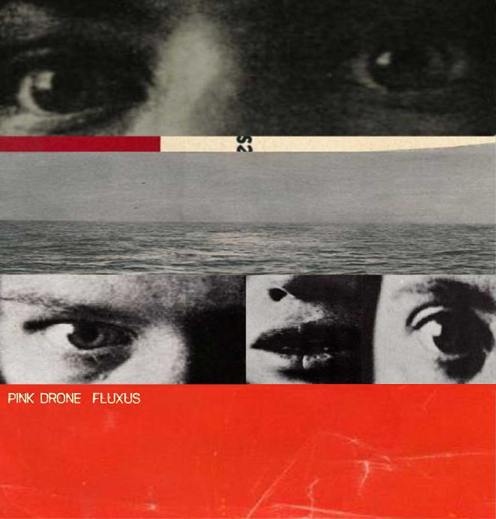 Album cover of Fluxus by Pink-Drone