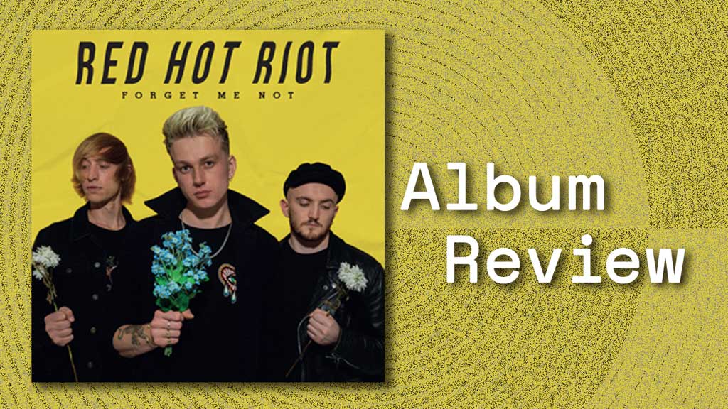 Album cover of Forget Me Not by Red Hot Riot