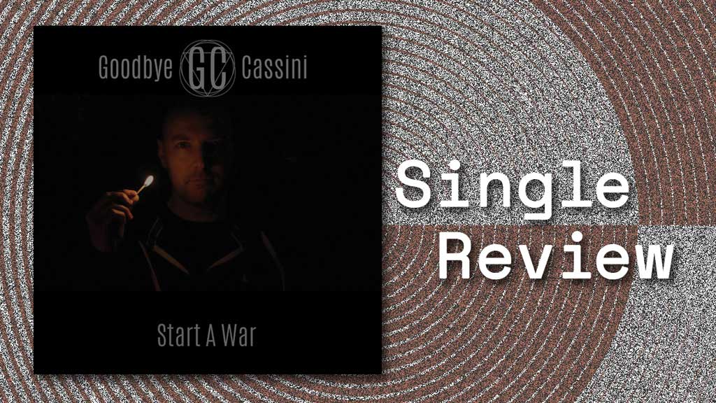 Single cover of Start A War by Goodbye Cassini