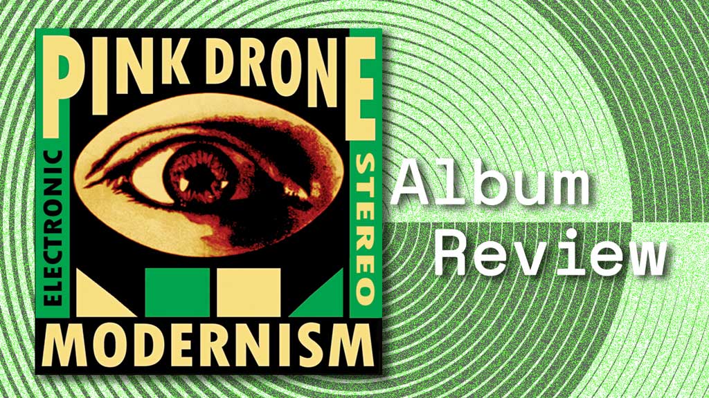 Album cover for Modernism by Pink Drone