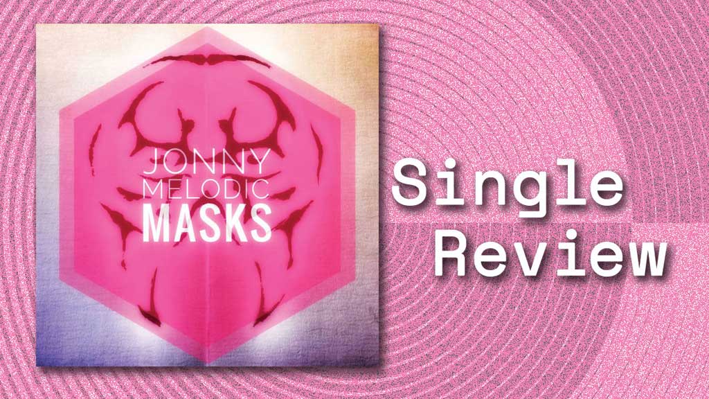 Single cover for Masks by Jonny Melodic