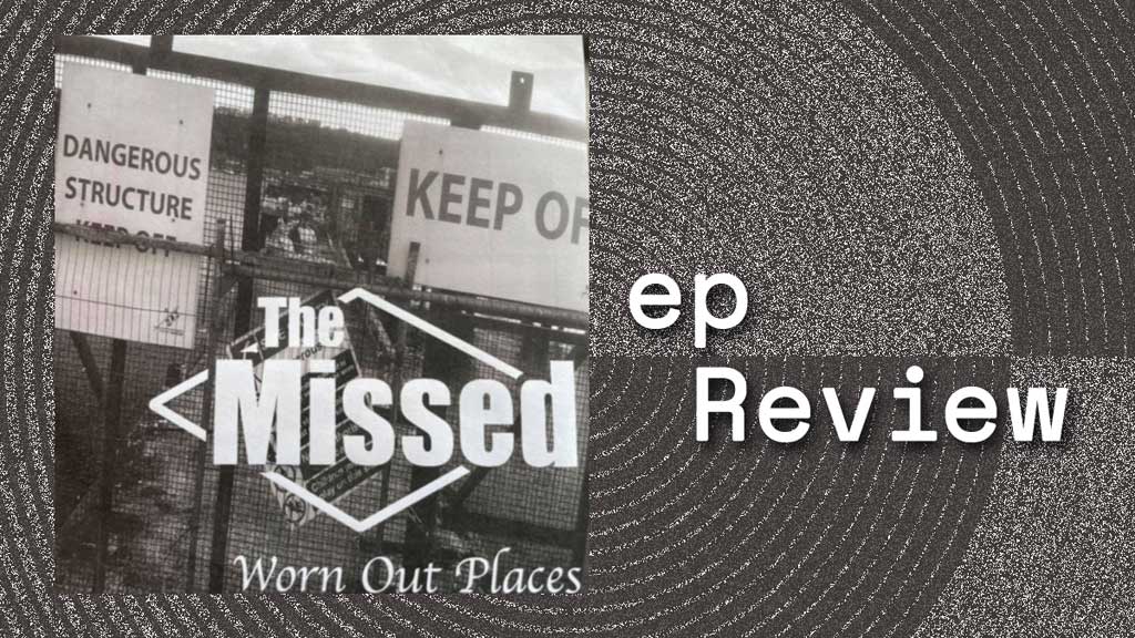 EP Cover for The Missed Worn out places