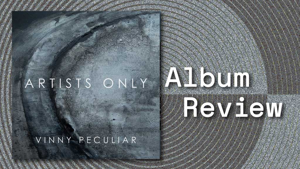 Album cover for Vinny Peculiar Artists Only