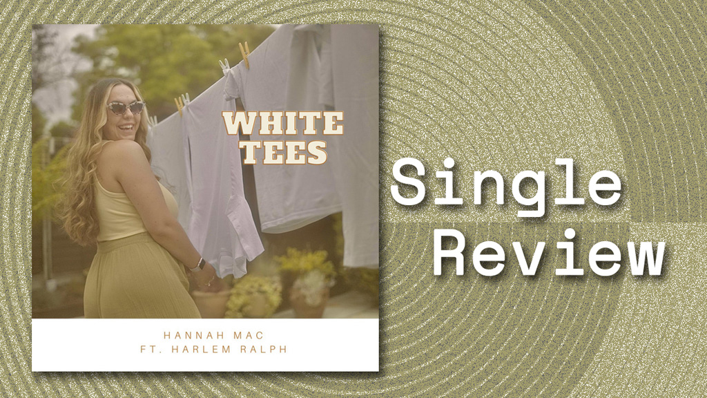 Single cover for White Tees by Hannah Mac
