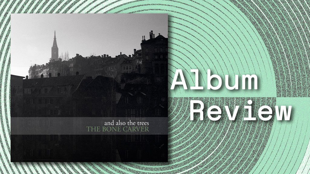 Album cover for The Bone Carver by And Also The Trees