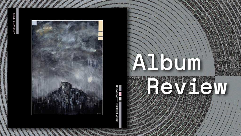 Album cover for Broadcast The Secret Verse by Chris Cleverley