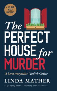 Book cover of The Perfect House For Murder by Linda Mather