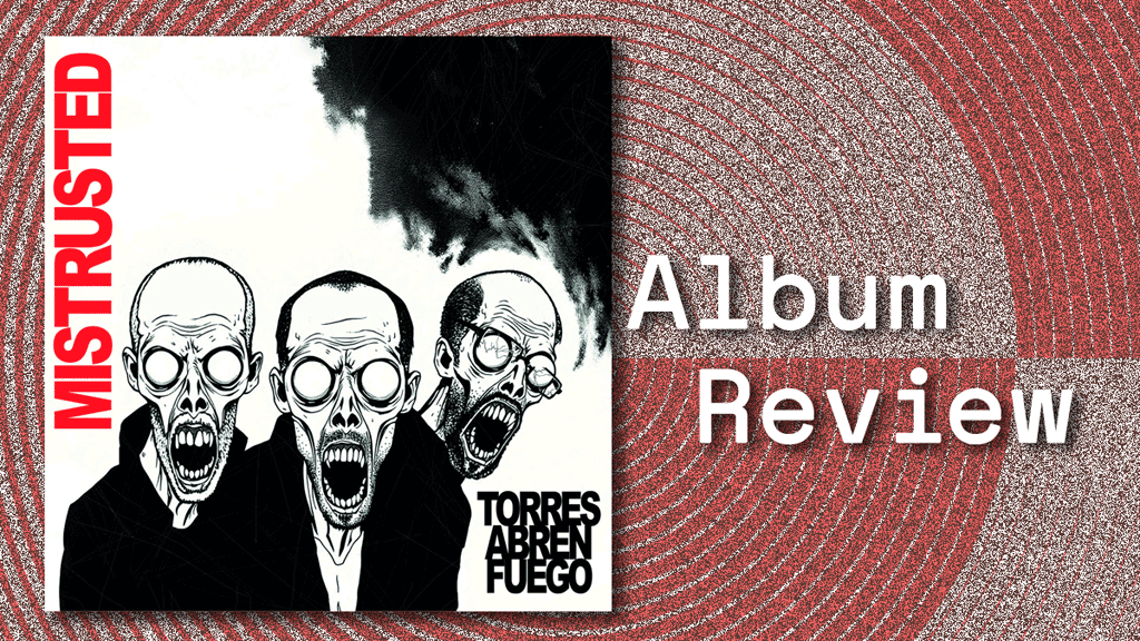Album cover for Torres Abren Fuego by Mistrusted