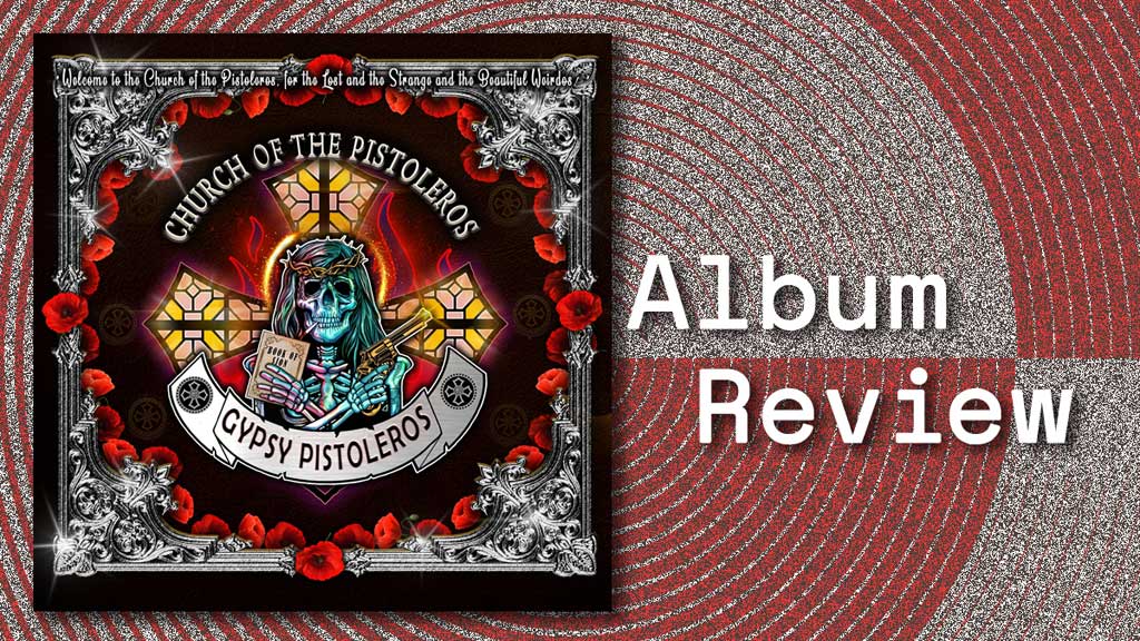 Album cover for Church of the Pistoleros by Gypsy Pistoleros