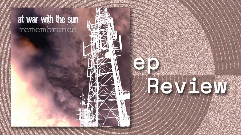 EP cover for Remembrance – At War With The Sun