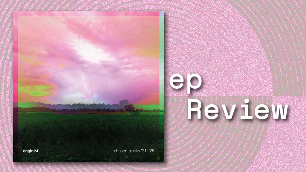 EP cover for ‘Chosen Tracks ’21-’25’’ by Enginist