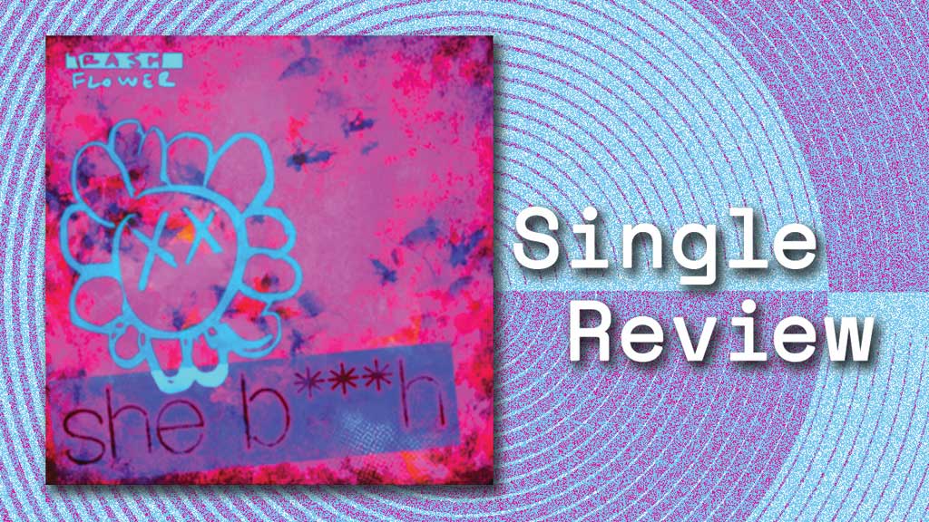 Single cover for She Bitch by Trash Flower