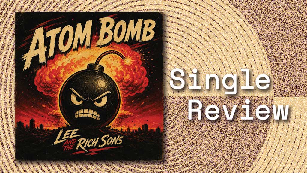 Single cover for Atom Bomb by Lee and the Rich Sons