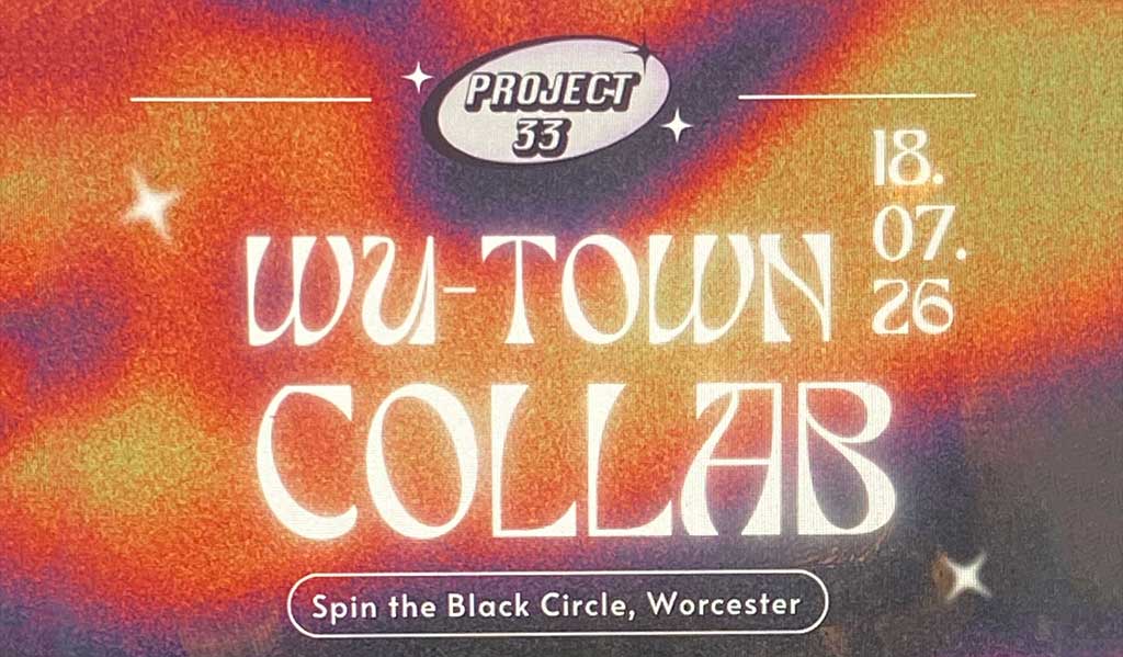Graphic poster for ‘WU-TOWN COLLAB’ - in association with ‘Project33’